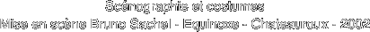 Scénographie et costumes
