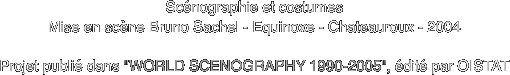 Scénographie et costumes